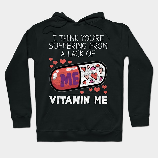 VALENTINE'D DAY-Vitamin Me Hoodie by AlphaDistributors